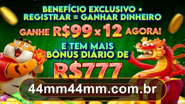 Promoção 44MM — Cadastre-se e ganhe R$99 + bônus diário R$777